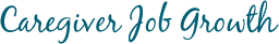 Caregiver Job Growth