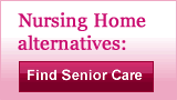 Nursing Home Alternatives - Find Senior Care